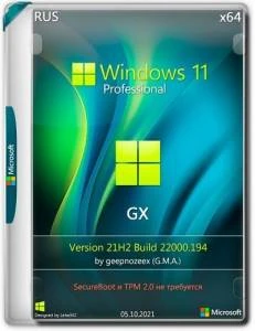 Windows 11 Pro x64 21H2.22000.194 [GX 05.10.21] by geepnozeex (G.M.A) скачать торрент